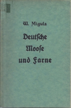 Migula, W.: Deutsche Moose und Farne